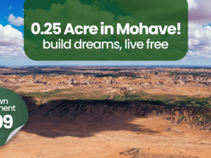 Escape City Chaos: 0.25 Acre in Mohave, $99/Down – Buy Now