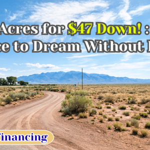 Your 0.95-Acre New Mexico Lot. Just $47/Down Locks It